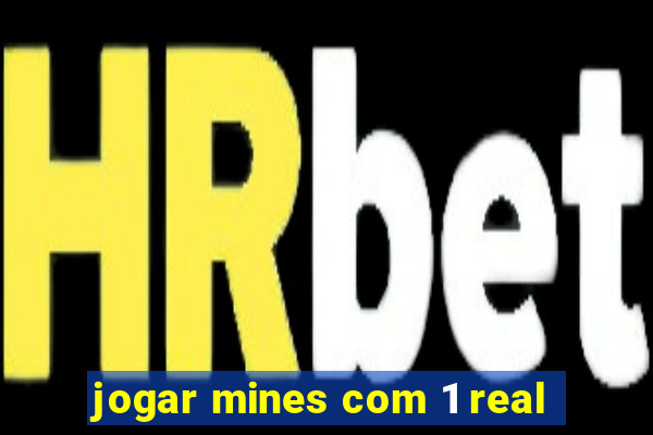 jogar mines com 1 real